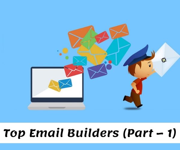 Top Email Builders (Part – 1)