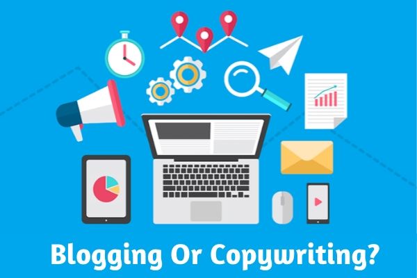 Comparison Between Blogging & Copywriting