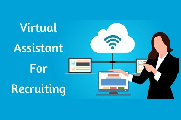 Virtual Assistant For Recruiting