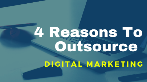 4 Reasons Why Startups Should Outsource Digital Marketing?