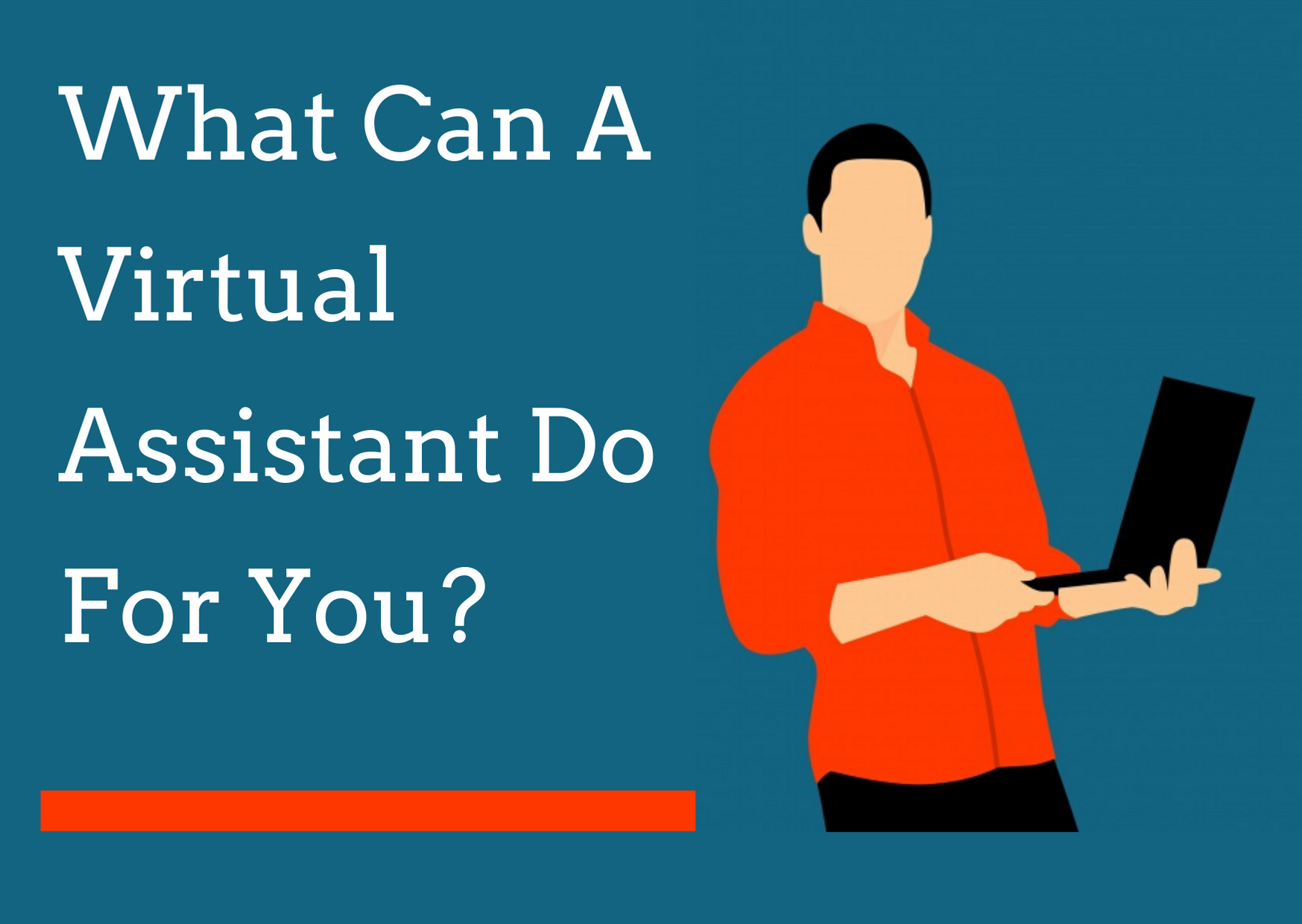 What Can a Virtual Assistant Do for you?