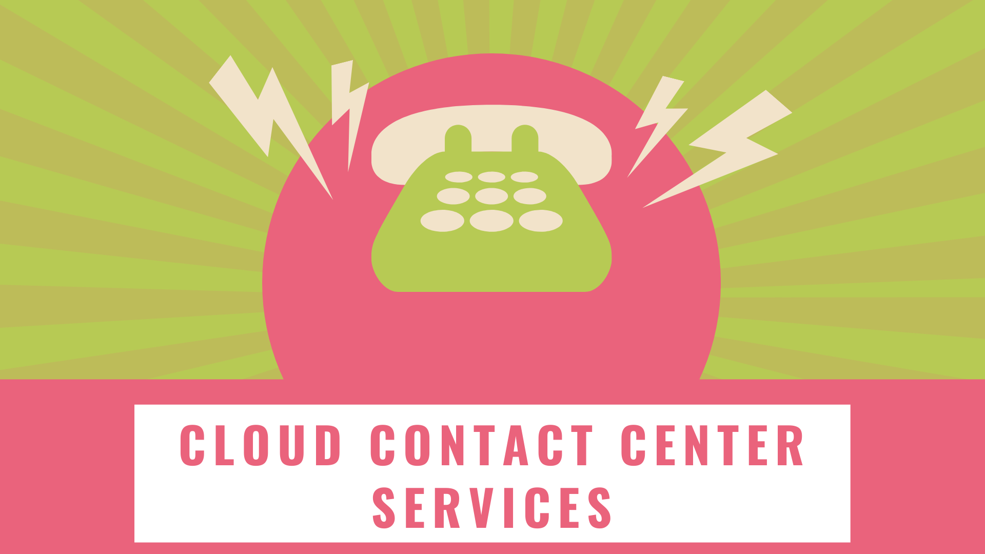 Cloud Contact Center Services 