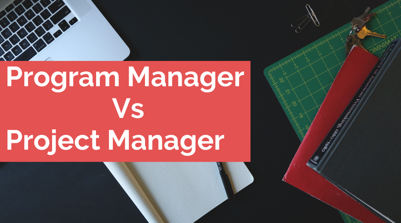 Program Manager VS Project Manager