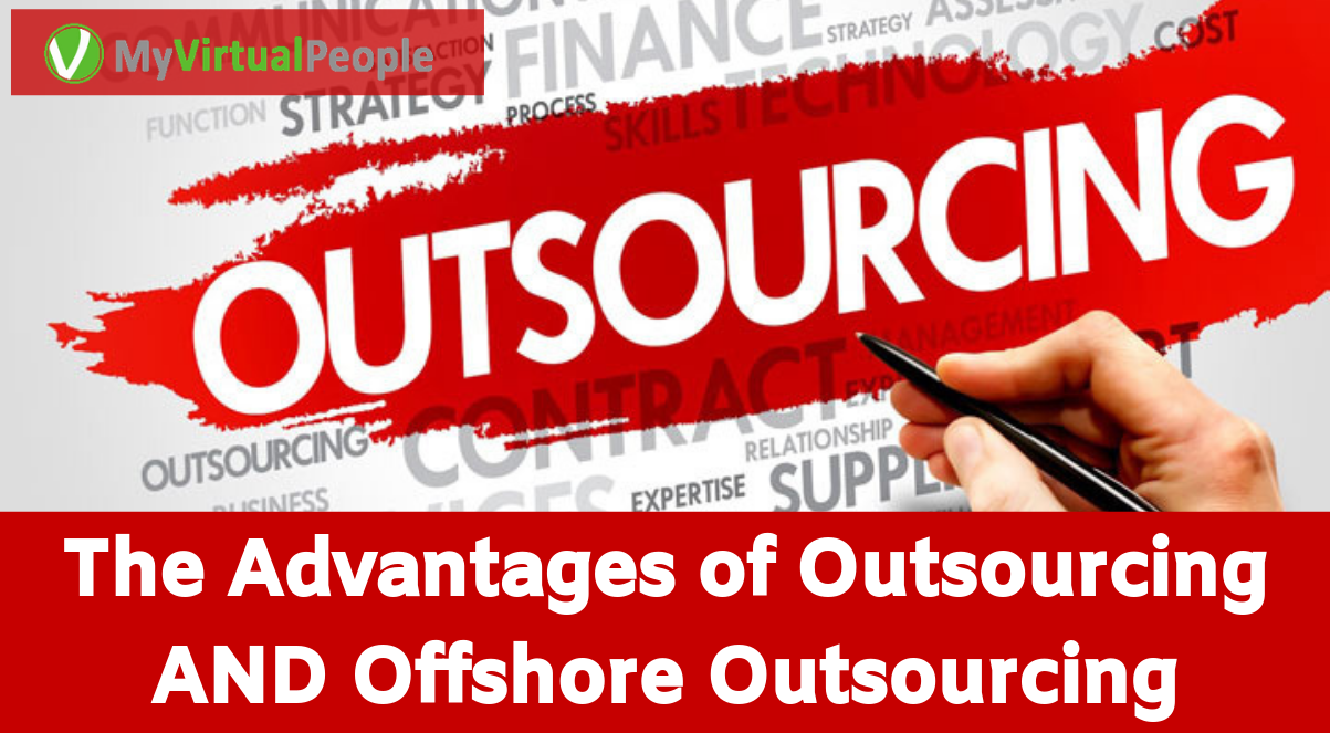 The Advantages of Outsourcing AND Offshore Outsourcing