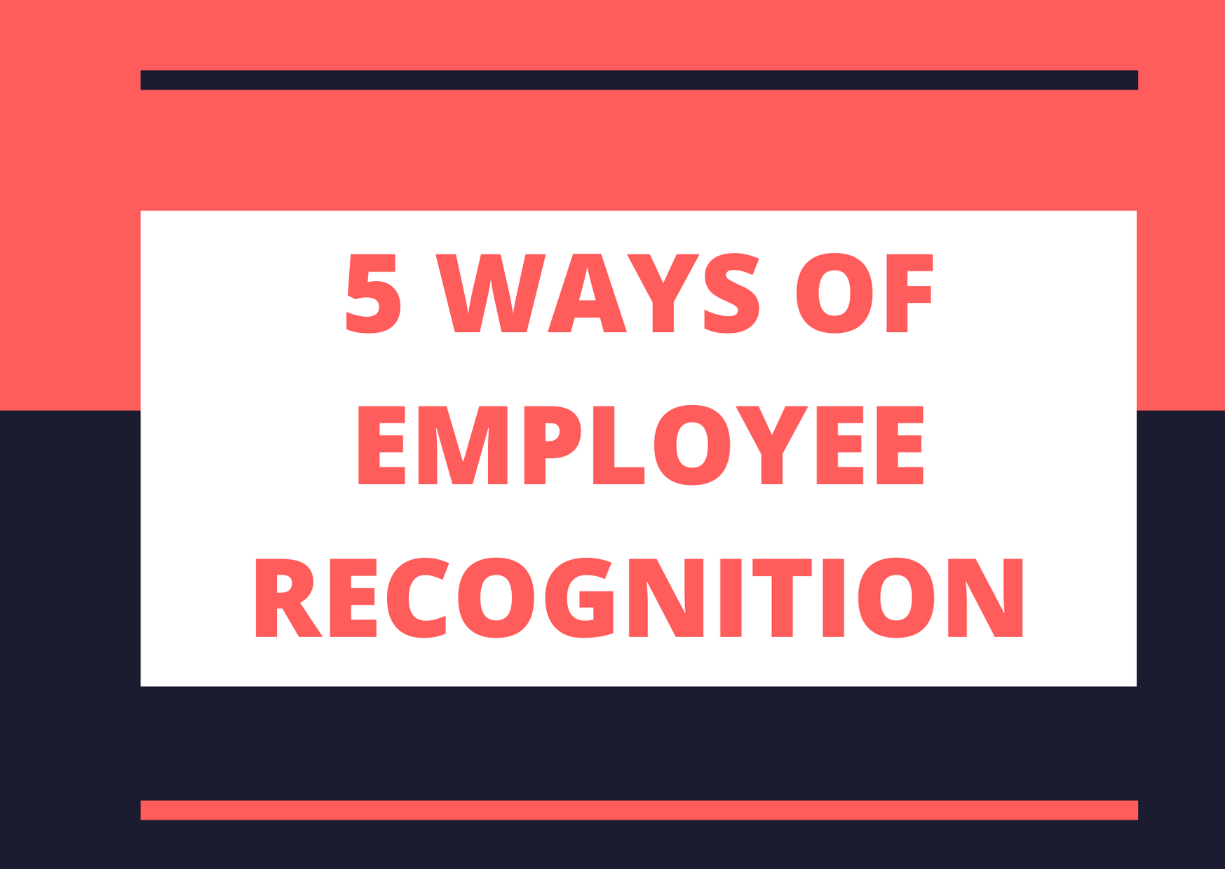 5 Ways of Employee Recognition