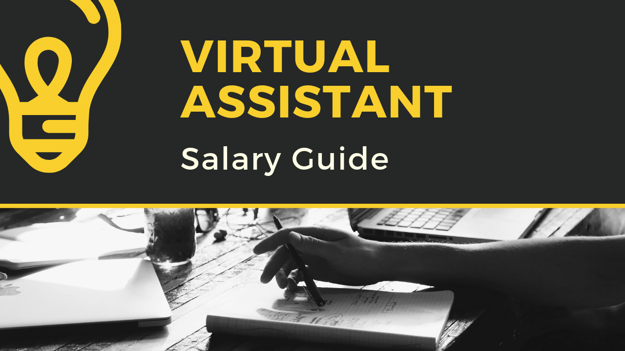 Virtual Assistant Salary Guide